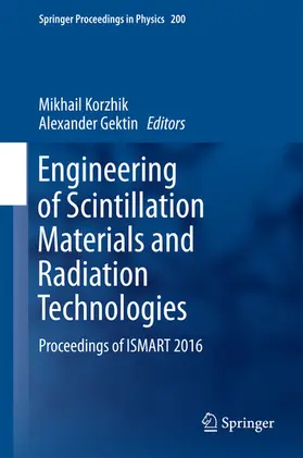 Korzhik / Gektin | Engineering of Scintillation Materials and Radiation Technologies | E-Book | www.sack.de