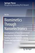 Liu |  Biomimetics Through Nanoelectronics | Buch |  Sack Fachmedien