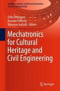 Ottaviano / Gattulli / Pelliccio |  Mechatronics for Cultural Heritage and Civil Engineering | Buch |  Sack Fachmedien