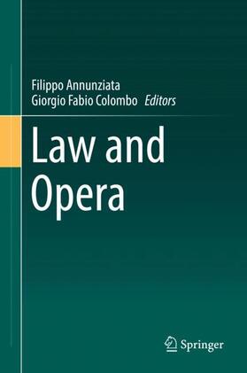 Colombo / Annunziata | Law and Opera | Buch | 978-3-319-68648-6 | sack.de