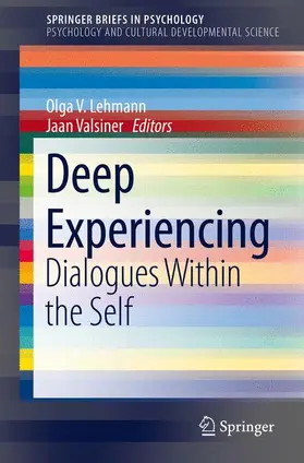 Lehmann / Valsiner | Deep Experiencing | Buch | 978-3-319-68692-9 | sack.de