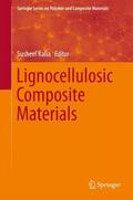 Kalia |  Lignocellulosic Composite Materials | Buch |  Sack Fachmedien