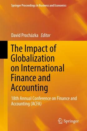 Procházka | The Impact of Globalization on International Finance and Accounting | Buch | 978-3-319-68761-2 | sack.de