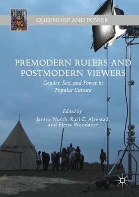 North / Woodacre / Alvestad |  Premodern Rulers and Postmodern Viewers | Buch |  Sack Fachmedien