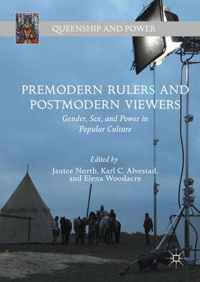 North / Alvestad / Woodacre |  Premodern Rulers and Postmodern Viewers | eBook | Sack Fachmedien