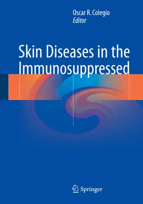 Colegio | Skin Diseases in the Immunosuppressed | E-Book | www.sack.de