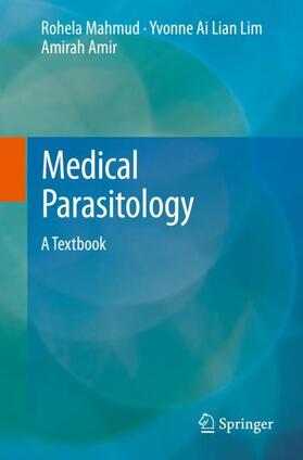 Mahmud / Amir / Lim | Medical Parasitology | Buch | 978-3-319-68794-0 | sack.de