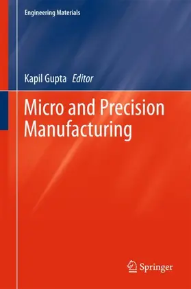Gupta |  Micro and Precision Manufacturing | Buch |  Sack Fachmedien