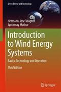 Wagner / Mathur |  Wagner, H: Introduction to Wind Energy Systems | Buch |  Sack Fachmedien