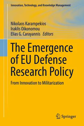 Karampekios / Oikonomou / Carayannis | The Emergence of EU Defense Research Policy | E-Book | sack.de