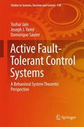 Jain / Sauter / Yamé |  Active Fault-Tolerant Control Systems | Buch |  Sack Fachmedien