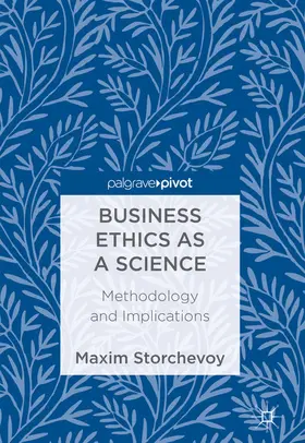 Storchevoy |  Business Ethics as a Science | eBook | Sack Fachmedien
