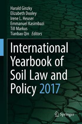 Ginzky / Dooley / Qin | International Yearbook of Soil Law and Policy 2017 | Buch | 978-3-319-68884-8 | sack.de
