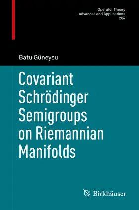 Güneysu | Covariant Schrödinger Semigroups on Riemannian Manifolds | E-Book | www.sack.de