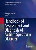 Matson |  Handbook of Assessment and Diagnosis of Autism Spectrum Disorder | Buch |  Sack Fachmedien