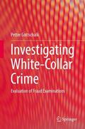 Gottschalk |  Investigating White-Collar Crime | Buch |  Sack Fachmedien