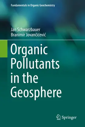 Jovancicevic / Schwarzbauer / Jovancicevic |  Organic Pollutants in the Geosphere | Buch |  Sack Fachmedien