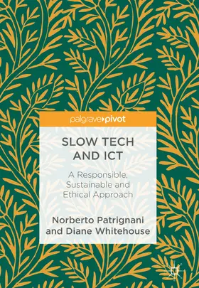 Patrignani / Whitehouse | Slow Tech and ICT | E-Book | www.sack.de
