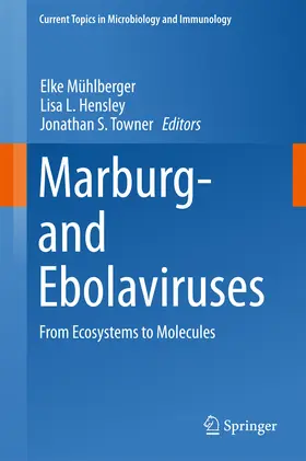 Mühlberger / Hensley / Towner |  Marburg- and Ebolaviruses | eBook | Sack Fachmedien