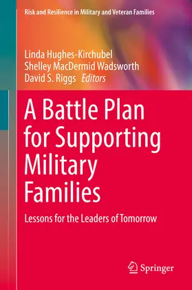 Hughes-Kirchubel / Wadsworth / Riggs |  A Battle Plan for Supporting Military Families | eBook | Sack Fachmedien