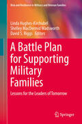 Hughes-Kirchubel / Wadsworth / Riggs |  A Battle Plan for Supporting Military Families | eBook | Sack Fachmedien