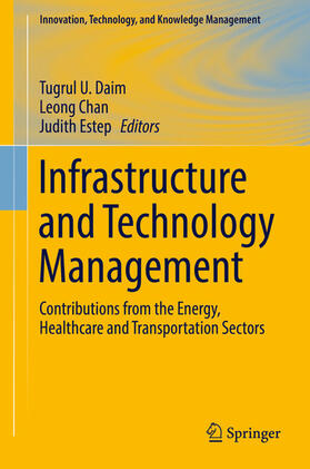 Daim / Chan / Estep | Infrastructure and Technology Management | E-Book | sack.de
