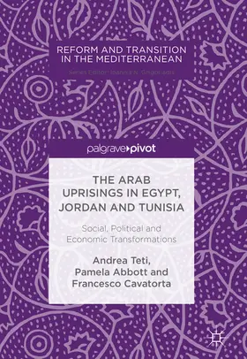 Teti / Abbott / Cavatorta |  The Arab Uprisings in Egypt, Jordan and Tunisia | eBook | Sack Fachmedien