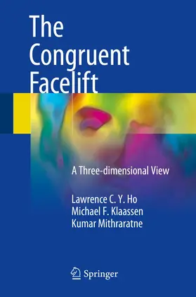 Ho / Klaassen / Mithraratne |  The Congruent Facelift | Buch |  Sack Fachmedien