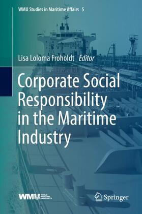 Froholdt | Corporate Social Responsibility in the Maritime Industry | Buch | 978-3-319-69142-8 | sack.de