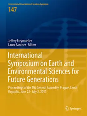 Sánchez / Freymueller | International Symposium on Earth and Environmental Sciences for Future Generations | Buch | 978-3-319-69169-5 | sack.de