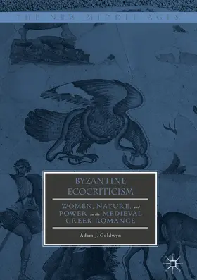 Goldwyn |  Byzantine Ecocriticism | eBook | Sack Fachmedien
