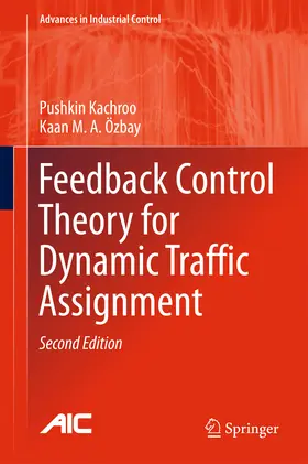Kachroo / Özbay | Feedback Control Theory for Dynamic Traffic Assignment | E-Book | sack.de