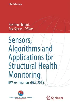 Chapuis / Sjerve |  Sensors, Algorithms and Applications for Structural Health Monitoring | eBook | Sack Fachmedien