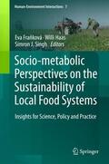 Franková / Franková / Singh |  Socio-Metabolic Perspectives on the Sustainability of  Local Food Systems | Buch |  Sack Fachmedien