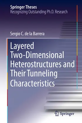 de la Barrera | Layered Two-Dimensional Heterostructures and Their Tunneling Characteristics | E-Book | www.sack.de