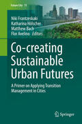 Frantzeskaki / Hölscher / Bach |  Co-creating Sustainable Urban Futures | eBook | Sack Fachmedien