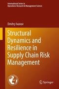 Ivanov |  Structural Dynamics and Resilience in Supply Chain Risk Management | Buch |  Sack Fachmedien