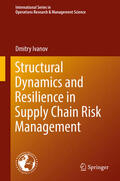 Ivanov |  Structural Dynamics and Resilience in Supply Chain Risk Management | eBook | Sack Fachmedien