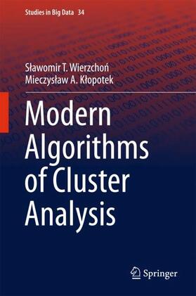 Klopotek / Wierzchon / Wierzchon | Modern Algorithms of Cluster Analysis | Buch | 978-3-319-69307-1 | sack.de