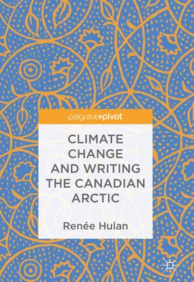 Hulan | Climate Change and Writing the Canadian Arctic | E-Book | www.sack.de