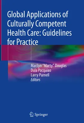 Douglas / Pacquiao / Purnell | Global Applications of Culturally Competent Health Care: Guidelines for Practice | E-Book | sack.de