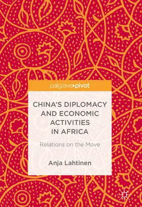 Lahtinen | China’s Diplomacy and Economic Activities in Africa | E-Book | www.sack.de