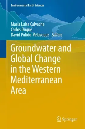 Calvache / Pulido-Velazquez / Duque |  Groundwater and Global Change in the Western Mediterranean Area | Buch |  Sack Fachmedien