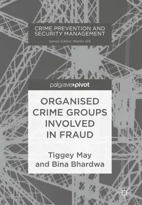 Bhardwa / May |  Organised Crime Groups involved in Fraud | Buch |  Sack Fachmedien