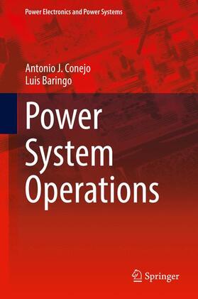 Baringo / Conejo | Power System Operations | Buch | 978-3-319-69406-1 | sack.de