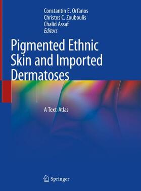 Orfanos / Assaf / Zouboulis | Pigmented Ethnic Skin and Imported Dermatoses | Buch | 978-3-319-69421-4 | sack.de