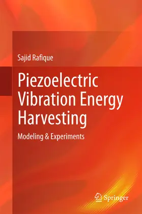 Rafique |  Piezoelectric Vibration Energy Harvesting | eBook | Sack Fachmedien