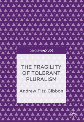 Fitz-Gibbon |  The Fragility of Tolerant Pluralism | Buch |  Sack Fachmedien