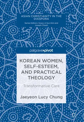 Chung | Korean Women, Self-Esteem, and Practical Theology | E-Book | sack.de