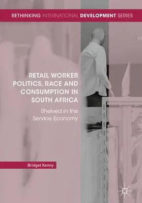 Kenny | Retail Worker Politics, Race and Consumption in South Africa | E-Book | sack.de